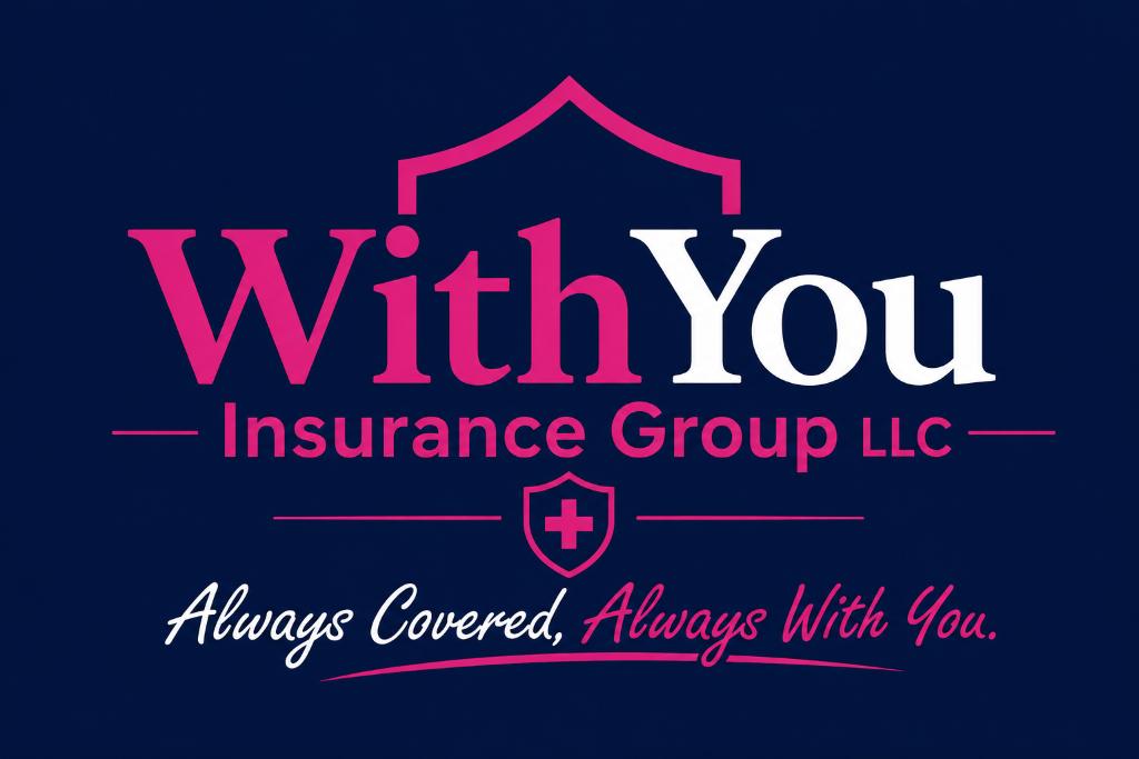 Always Covered, Always With You — WithYou Insurance Group